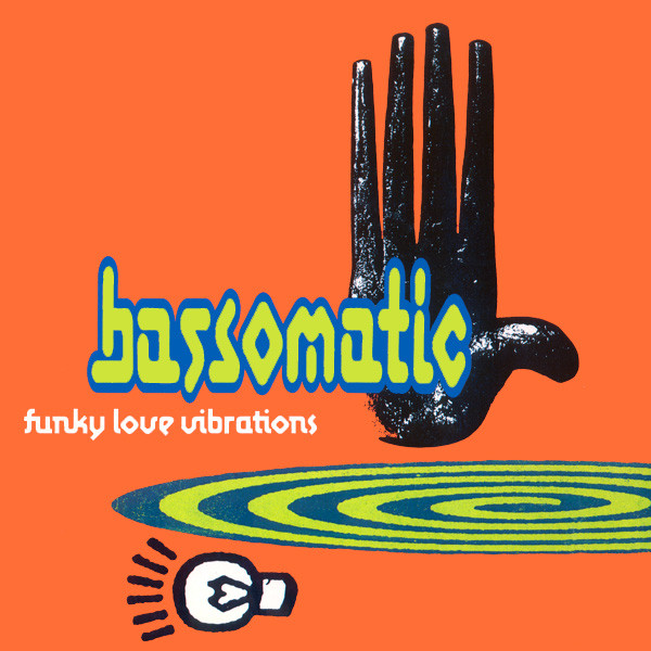 Bassomatic - Funky Love Vibrations - Used Vinyl Record 7" image 1