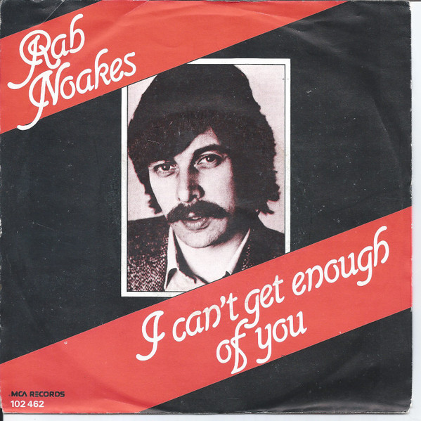 Rab Noakes - I Can't Get Enough Of You - Used Vinyl Record 7" image 1