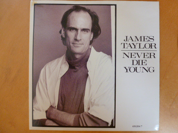 James Taylor - Never Die Young - Used Vinyl Record 7" image 1
