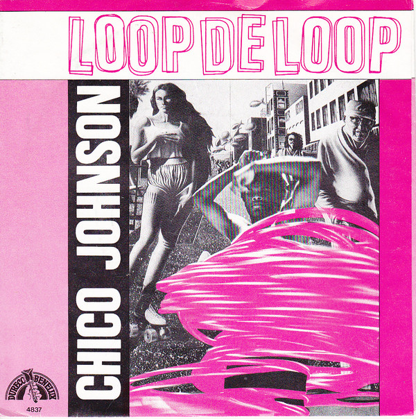 Chico Johnson - Loop De Loop - Used Vinyl Record 7" image 1