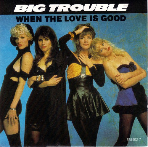 Big Trouble - When The Love Is Good - Used Vinyl Record 7" image 1