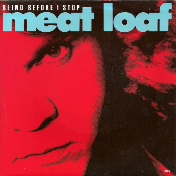 Meat Loaf - Blind Before I Stop - Used Vinyl Record 7" image 1