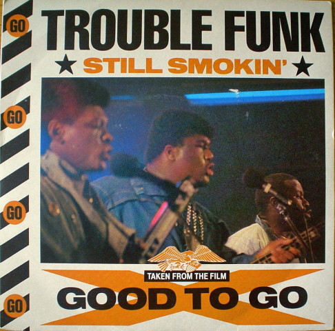Trouble Funk - Still Smokin' - Used Vinyl Record 7" image 1
