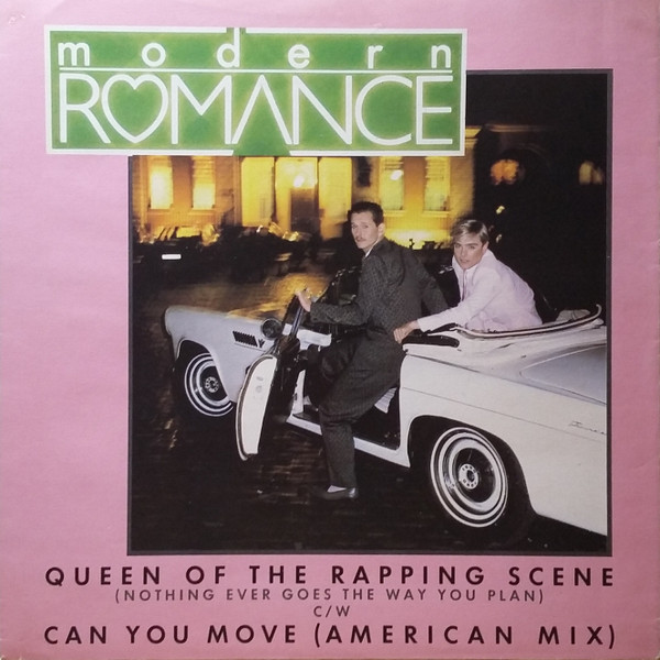 Modern Romance - Queen Of The Rapping Scene (Nothing Ever Goes The Way Y image 1