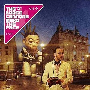 Loose Cannons - Make The Face - Used CD image 1