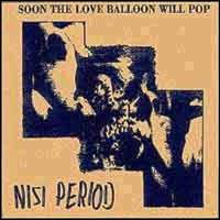 Nisi Period - Soon The Love Balloon Will Pop - Used Vinyl Record image 1