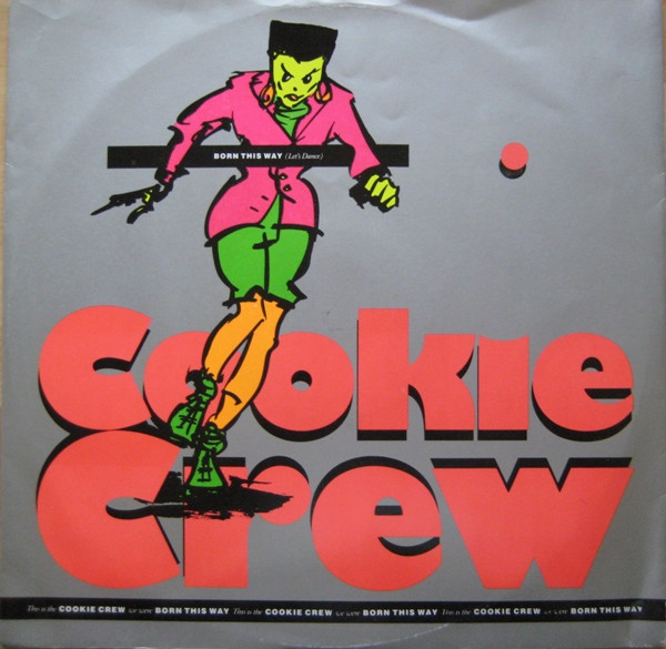 Cookie Crew - Born This Way (Let's Dance) - Used Vinyl Record 12" image 1