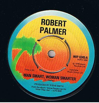 Robert Palmer - Man Smart, Woman Smarter - Used Vinyl Record 7" image 1