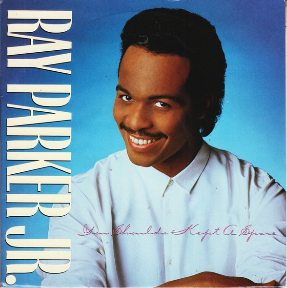 Ray Parker Jr. - You Shoulda Kept A Spare / I Love Your Daughter - Us image 1