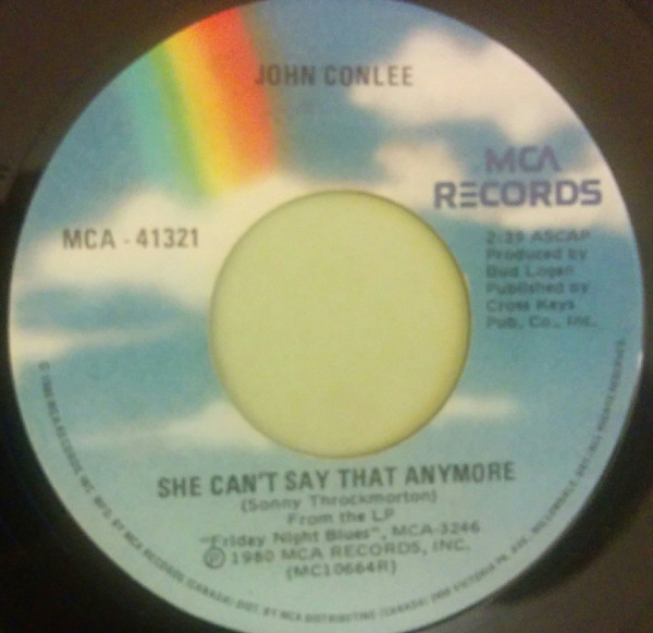 John Conlee - She Can't Say That Anymore / Always True - Used Vinyl R image 1