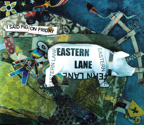 Eastern Lane - I Said Pig On Friday - Used CD image 1