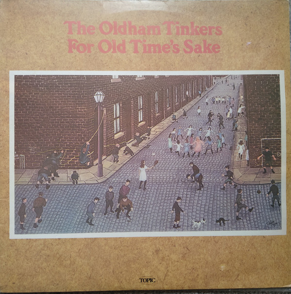 Oldham Tinkers - For Old Time's Sake - Used Vinyl Record image 1