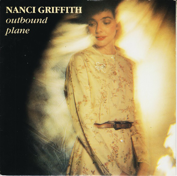 Nanci Griffith - Outbound Plane - Used Vinyl Record 7" image 1