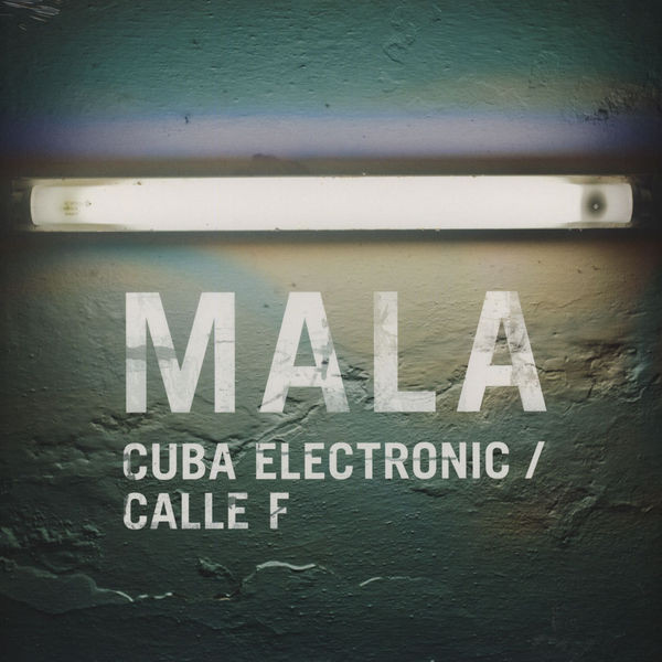 Mala - Cuba Electronic / Calle F - Vinyl Record 12" image 1