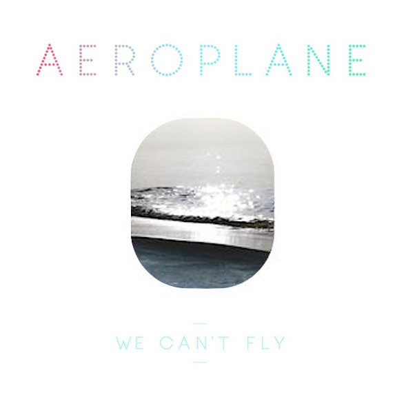 Aeroplane - We Can't Fly - Used CD image 1