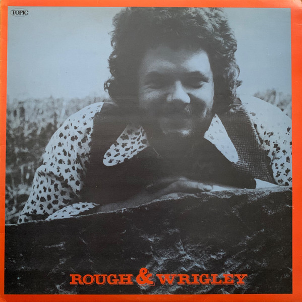 Bernard Wrigley - Rough & Wrigley - Used Vinyl Record image 1