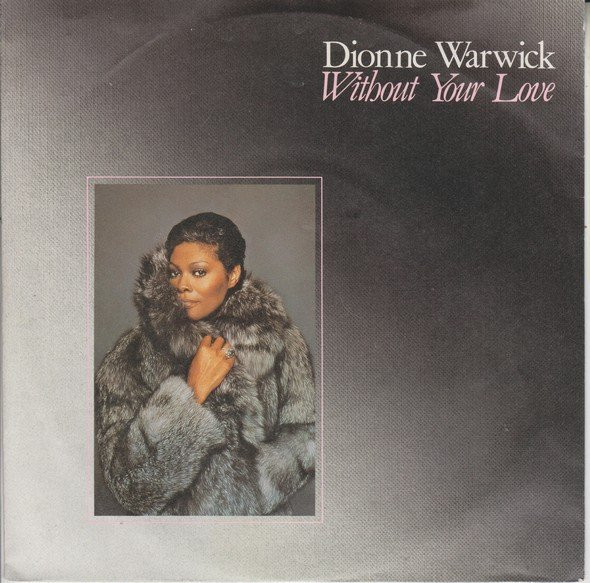 Dionne Warwick - Without Your Love - Used Vinyl Record 7" image 1