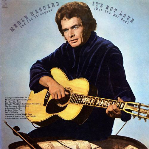 Merle Haggard - It's Not Love (But It's Not Bad) - Used Vinyl Record image 1