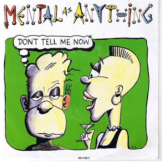 Mental As Anything - Don't Tell Me Now - Used Vinyl Record 7" image 1