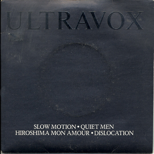 Ultravox - Slow Motion / Quiet Men / Hiroshima Mon Amour / Dislocation - image 1