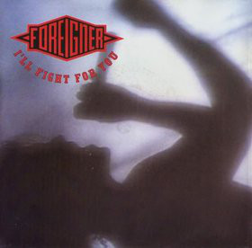 Foreigner - I'll Fight For You - Used Vinyl Record 7" image 1
