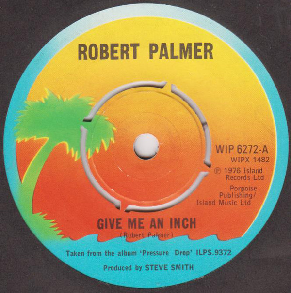 Robert Palmer - Give Me An Inch - Used Vinyl Record 7" image 1