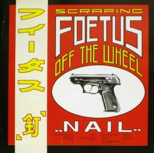 Foetus - Nail - Used CD image 1