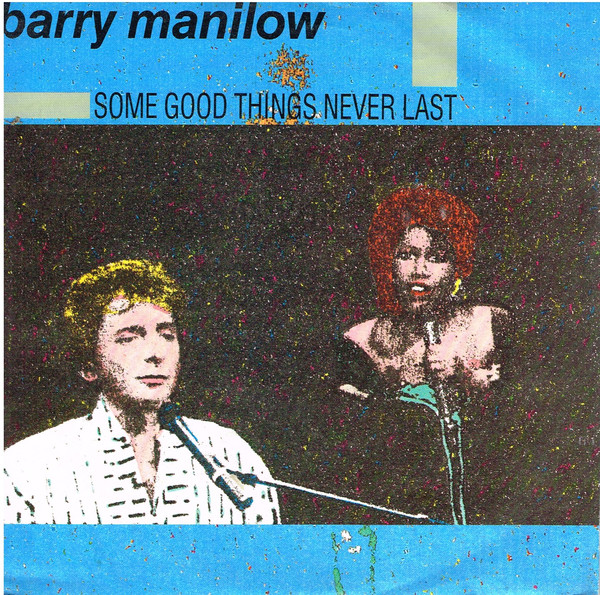 Barry Manilow - Some Good Things Never Last - Used Vinyl Record 7" image 1