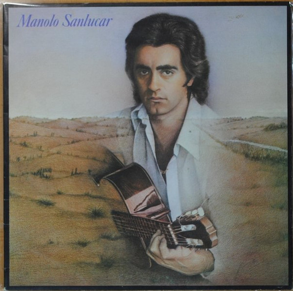 Manolo Sanlúcar - Y Regresarte (A Miguel Hernandez) - Used Vinyl Recor image 1