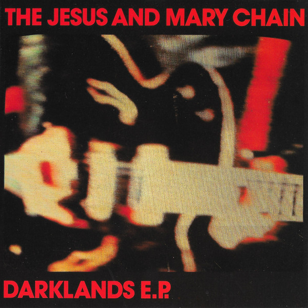 Jesus And Mary Chain - Darklands E.P. - Used CD image 1
