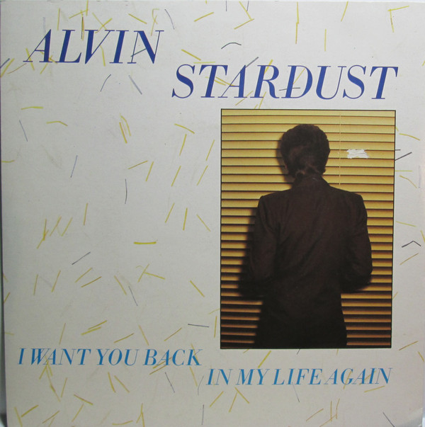 Alvin Stardust - I Want You Back In My Life Again - Used Vinyl Record 7" image 1