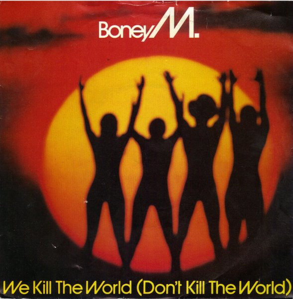 Boney M. - We Kill The World (Don't Kill The World) - Used Vinyl Reco image 1