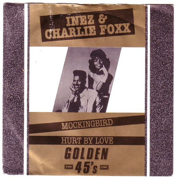Inez And Charlie Fox - Mockingbird / Hurt By Love - Used Vinyl Record image 1