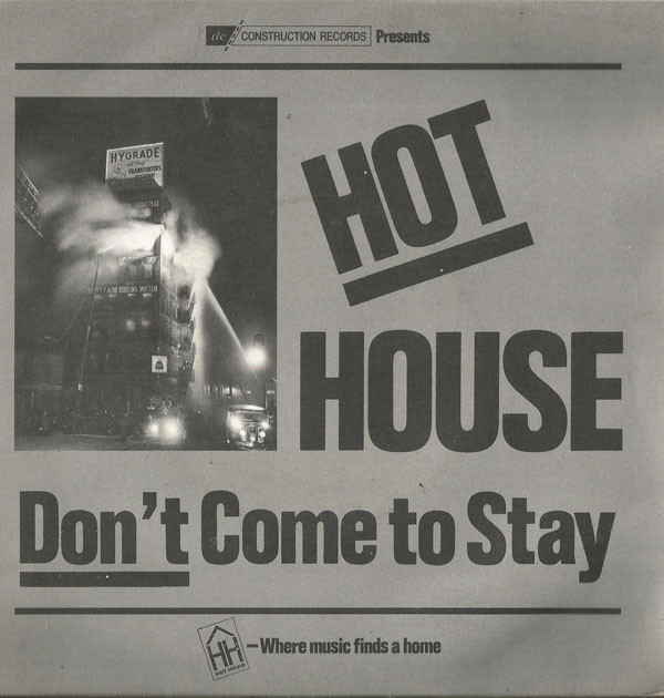 Hot House - Don't Come To Stay - Used Vinyl Record 7" image 1