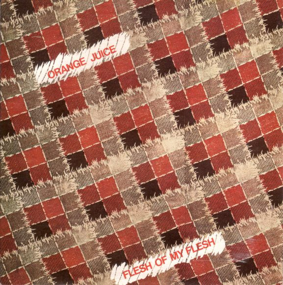 Orange Juice - Flesh Of My Flesh - Used Vinyl Record 7" image 1