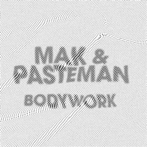 Mak & Pasteman - Bodywork - Vinyl Record 12" image 1