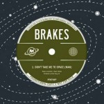 Brakes - Don't Take Me To Space (Man) - Used CD image 1