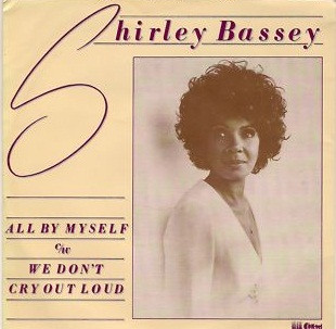 Shirley Bassey - All By Myself / We Don't Cry Out Loud - Used Vinyl R image 1