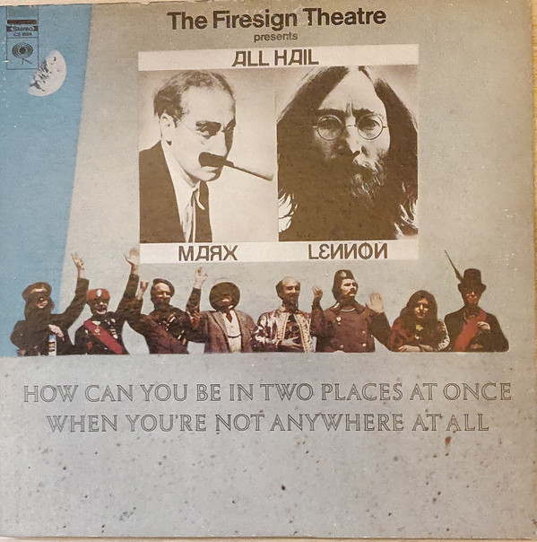Firesign Theatre - How Can You Be In Two Places At Once When You're Not image 1