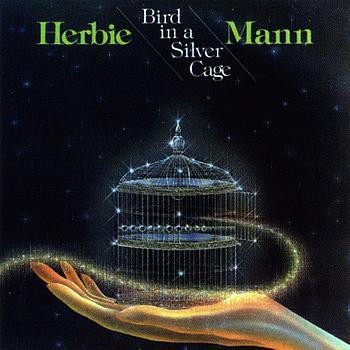 Herbie Mann - Bird In A Silver Cage - Used Vinyl Record image 1