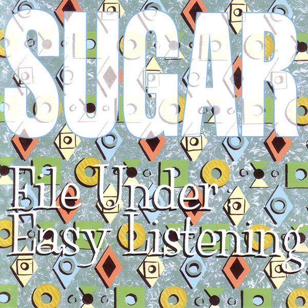 Sugar - File Under: Easy Listening - Used CD image 1