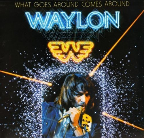 Waylon Jennings - What Goes Around Comes Around - Used Vinyl Record image 1
