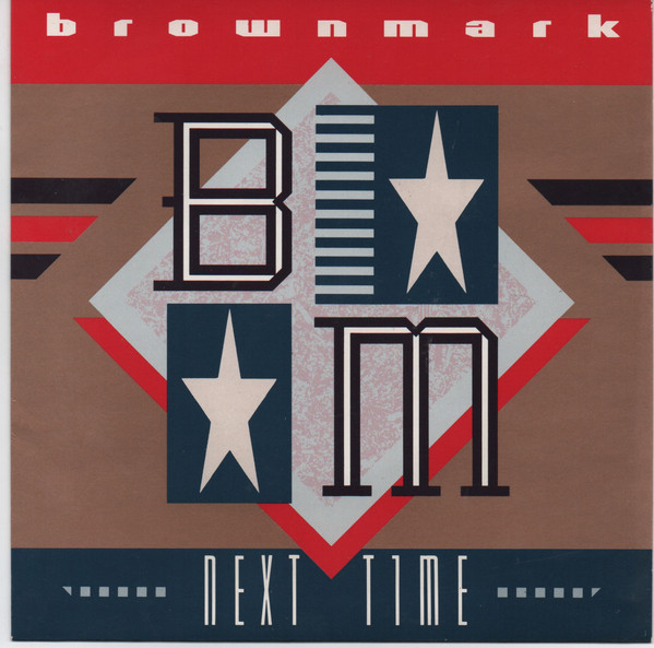 Brownmark - Next Time - Used Vinyl Record 7" image 1
