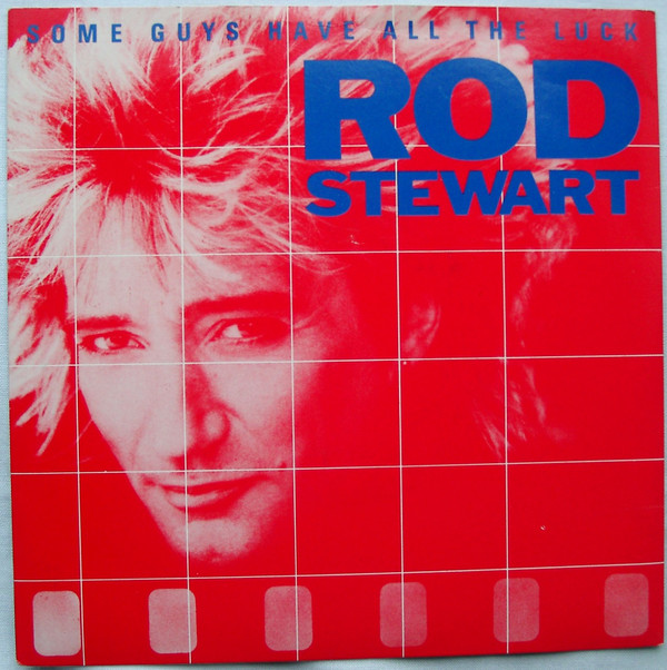 Rod Stewart - Some Guys Have All The Luck - Used Vinyl Record 7" image 1