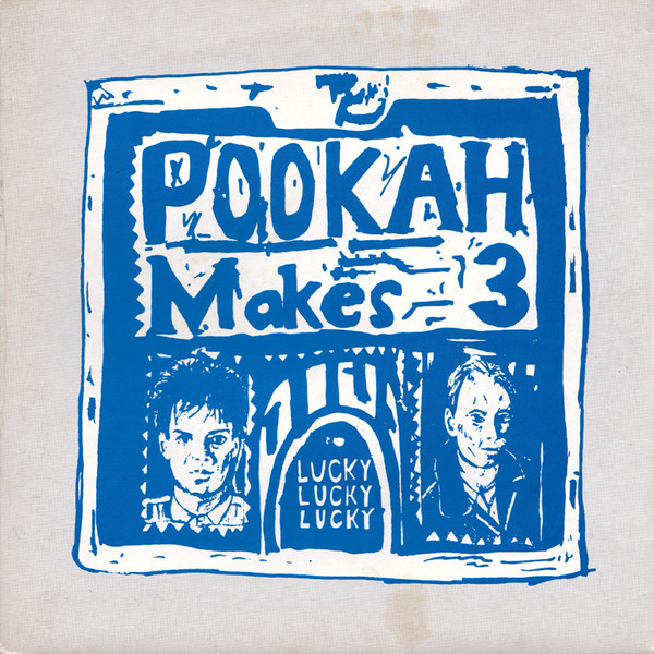 Pookah Makes Three - Lucky Lucky Lucky - Used Vinyl Record 7" image 1