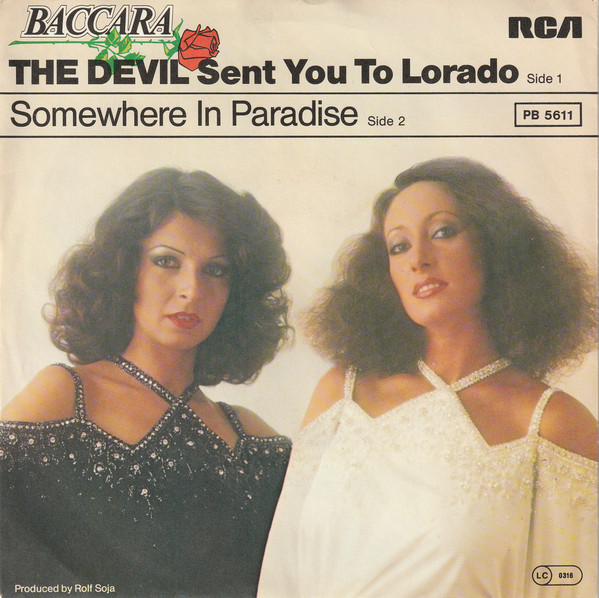 Baccara - Devil Sent You To Lorado - Used Vinyl Record 7" image 1