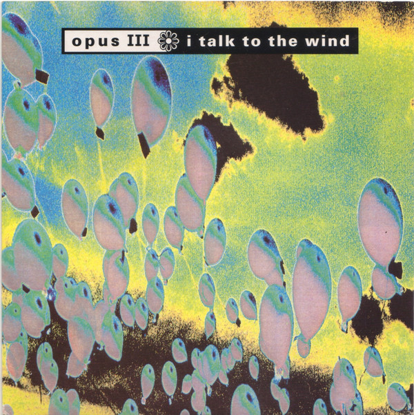 Opus III - I Talk To The Wind - Used Vinyl Record 7" image 1