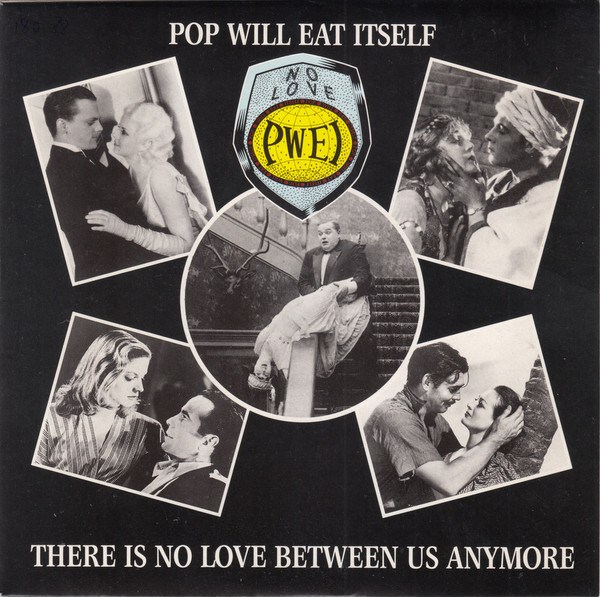 Pop Will Eat Itself - re Is No Love Between Us Anymore - Used Vinyl R image 1