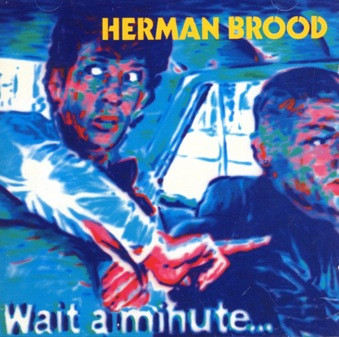 Herman Brood - Wait A Minute... - Used Vinyl Record image 1