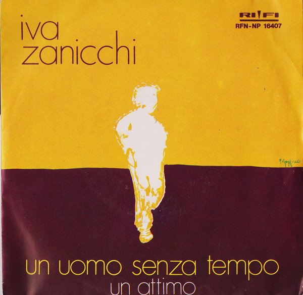 Iva Zanicchi - Un Uomo Senza Tempo - Used Vinyl Record 7" image 1